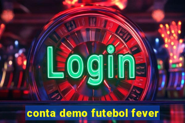 conta demo futebol fever