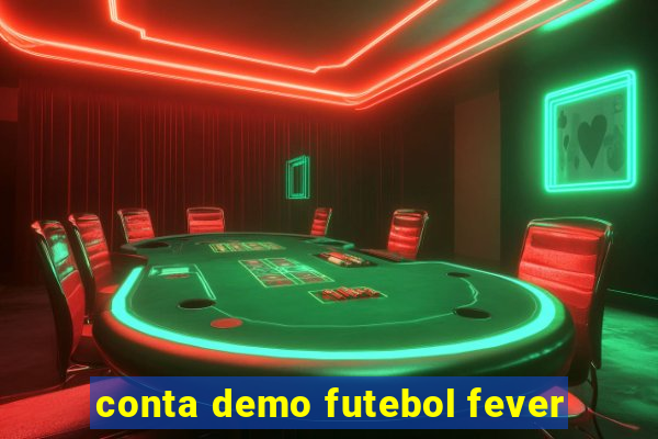 conta demo futebol fever