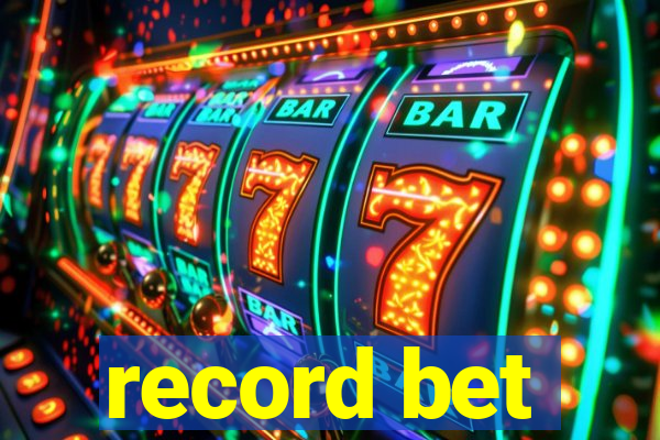 record bet