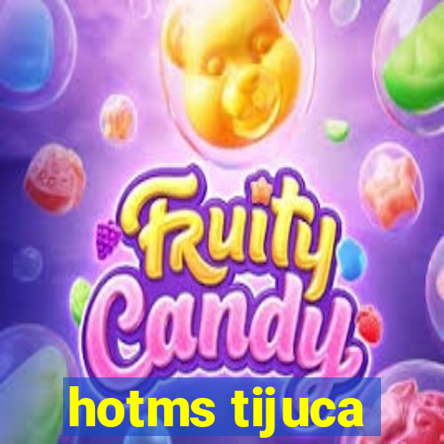 hotms tijuca