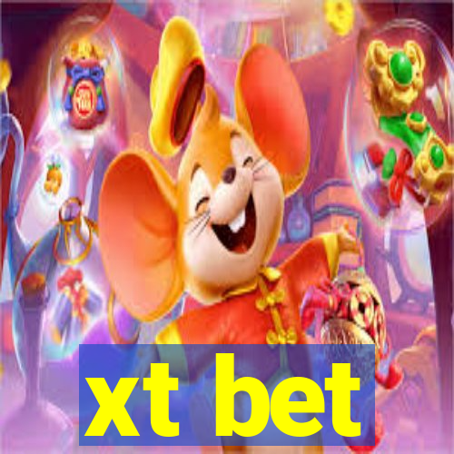 xt bet