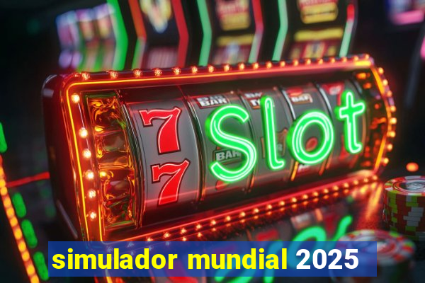 simulador mundial 2025