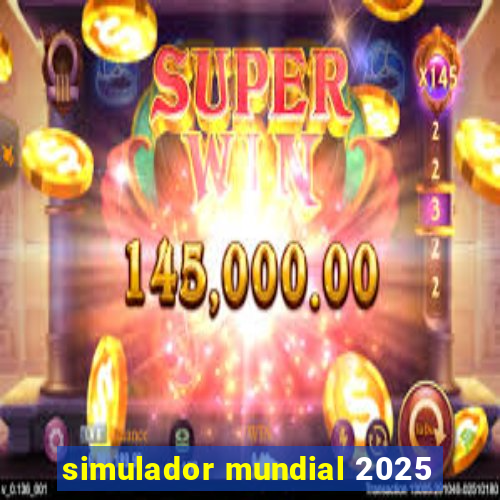 simulador mundial 2025