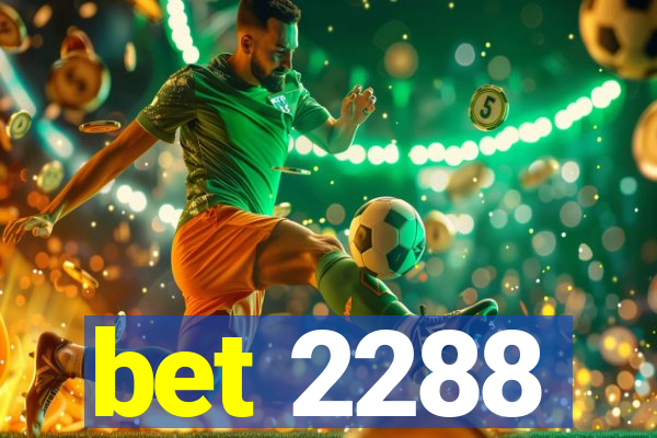 bet 2288