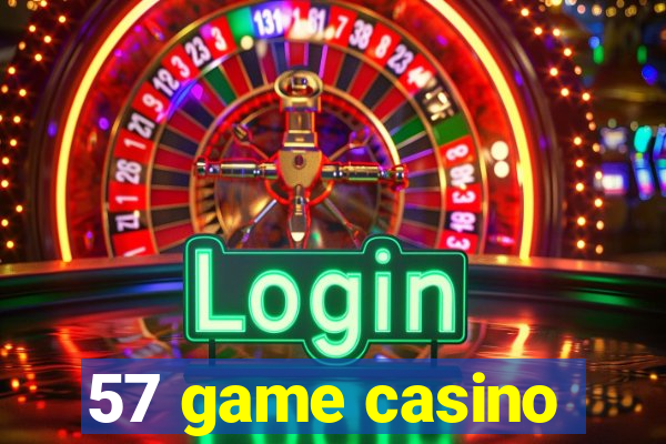 57 game casino