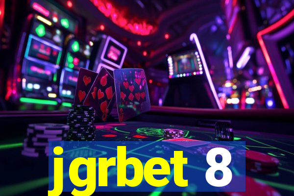 jgrbet 8