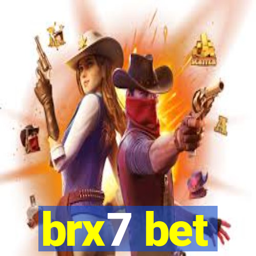 brx7 bet