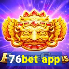 76bet app