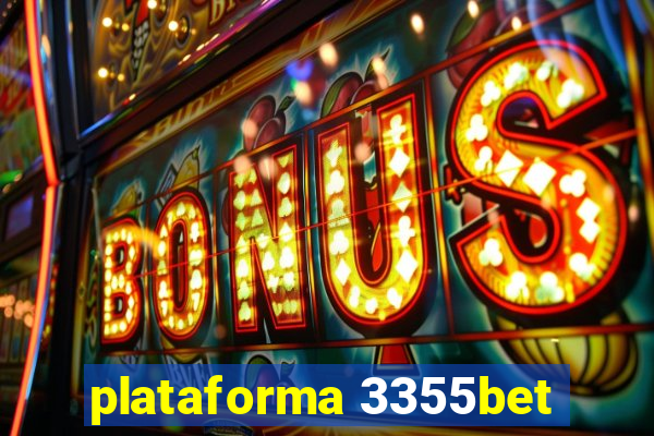 plataforma 3355bet