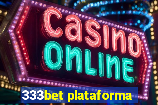 333bet plataforma