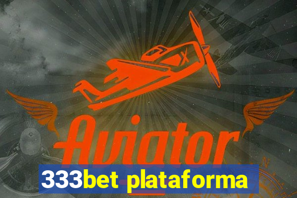 333bet plataforma