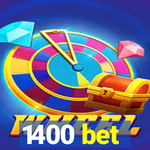 1400 bet