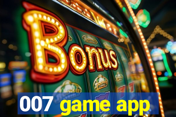 007 game app