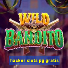 hacker slots pg gratis