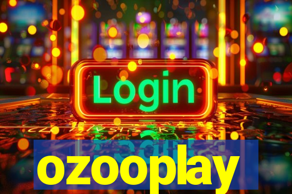 ozooplay