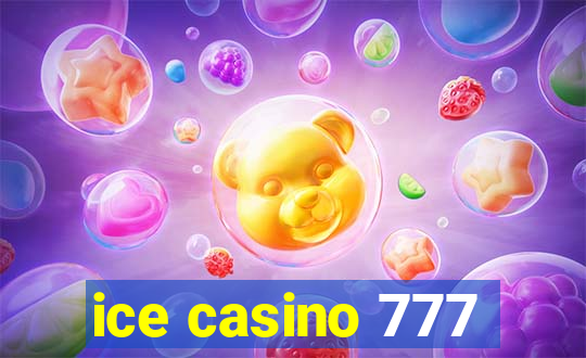 ice casino 777