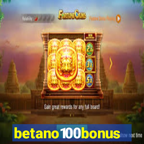 betano100bonus