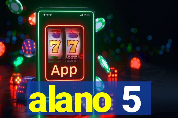 alano 5