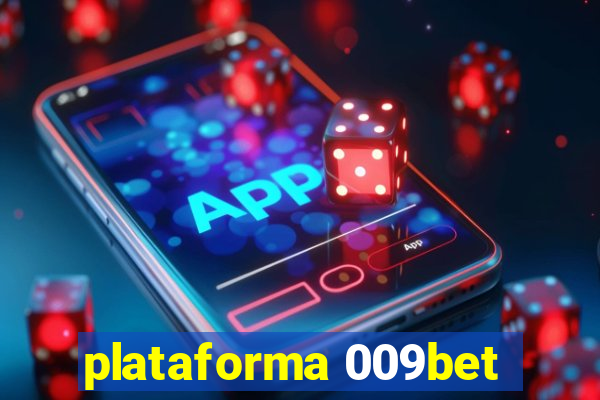 plataforma 009bet