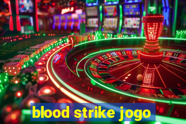 blood strike jogo