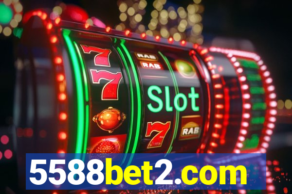 5588bet2.com