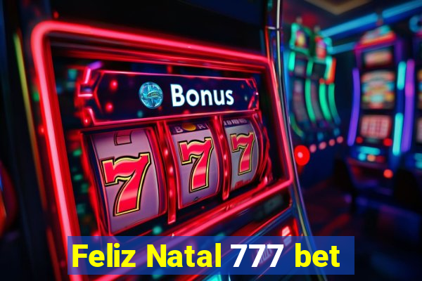 Feliz Natal 777 bet