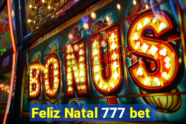 Feliz Natal 777 bet