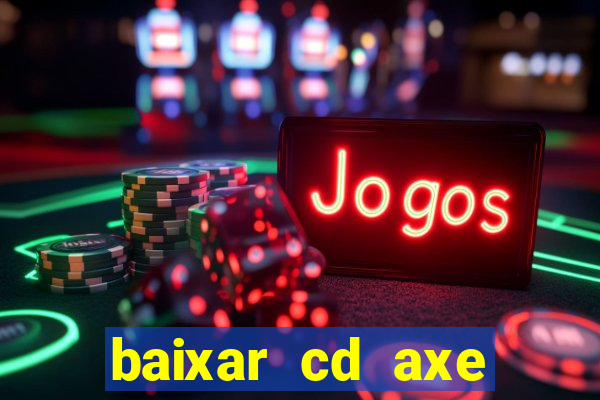 baixar cd axe bahia 2000 gratis