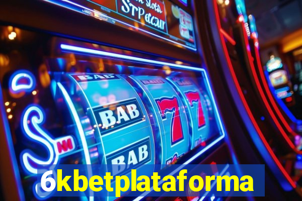 6kbetplataforma