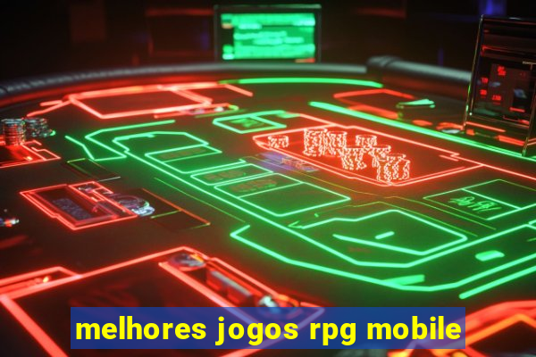 melhores jogos rpg mobile