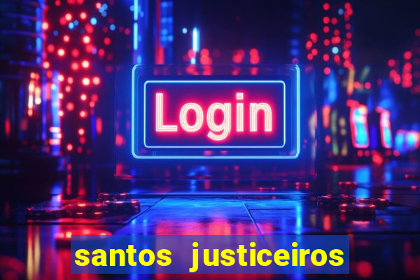 santos justiceiros 2 dublado torrent