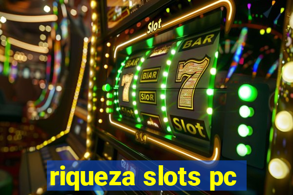 riqueza slots pc