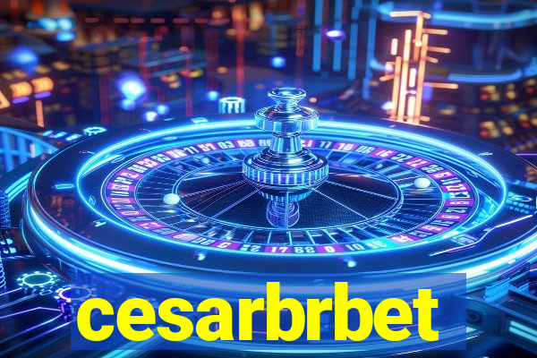 cesarbrbet