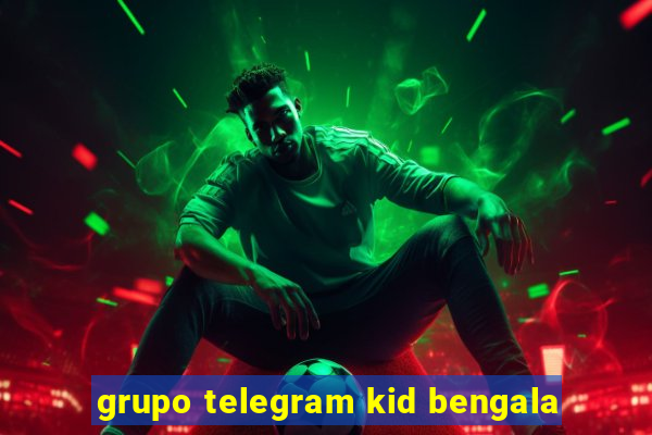 grupo telegram kid bengala