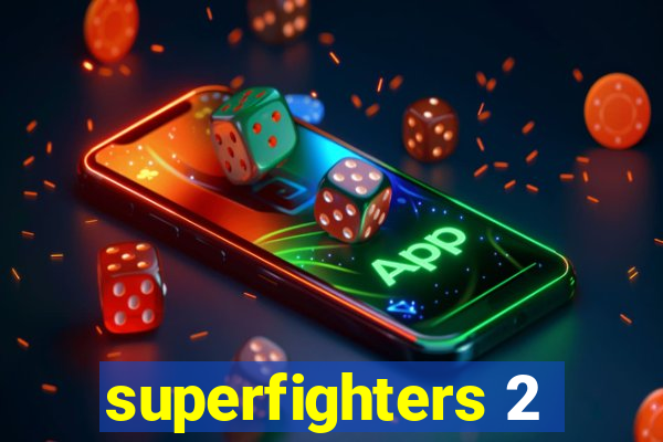 superfighters 2