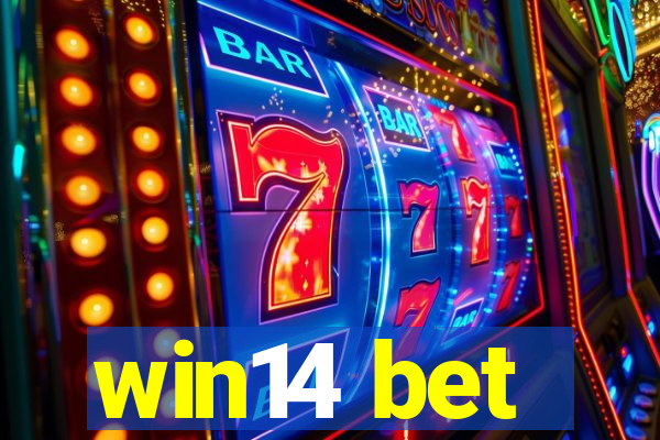 win14 bet