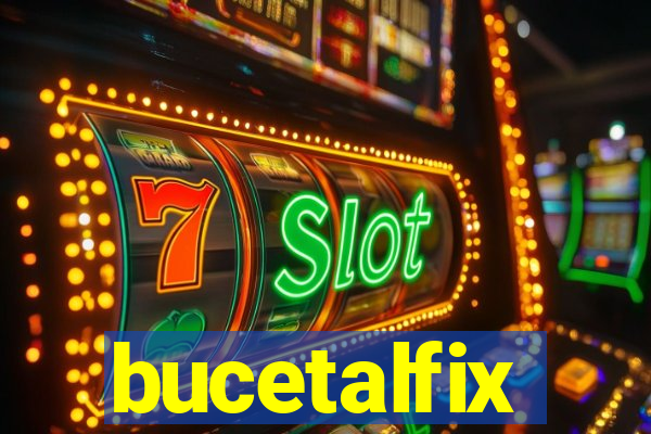 bucetalfix