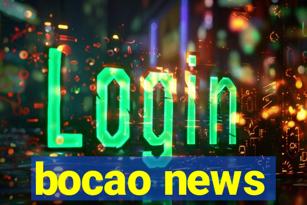 bocao news