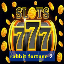 rabbit fortune 2