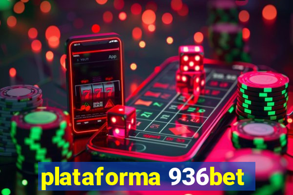 plataforma 936bet