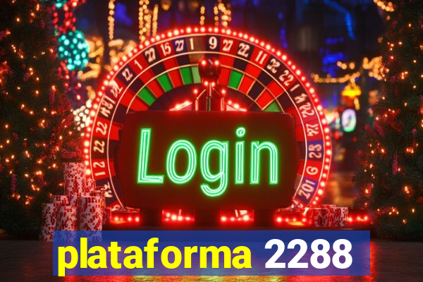 plataforma 2288