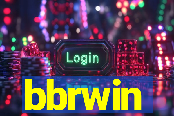 bbrwin