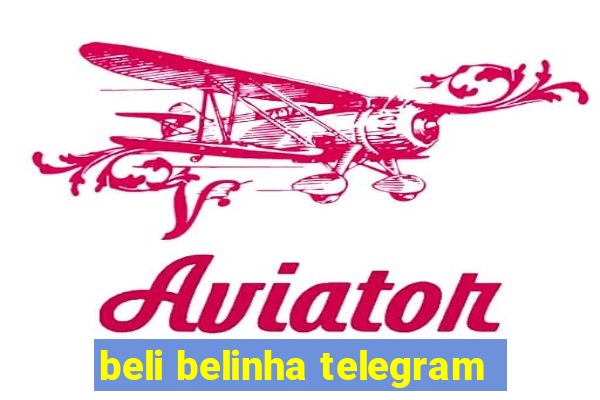 beli belinha telegram