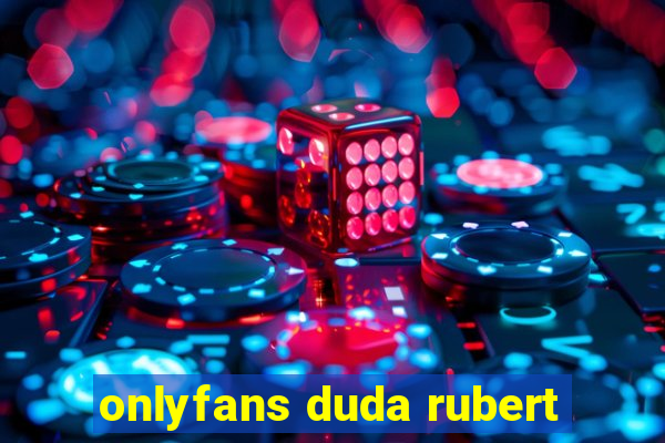 onlyfans duda rubert