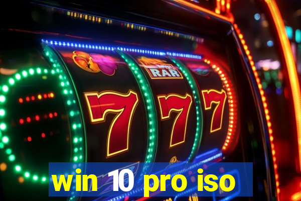 win 10 pro iso