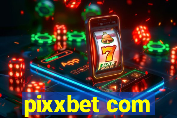 pixxbet com