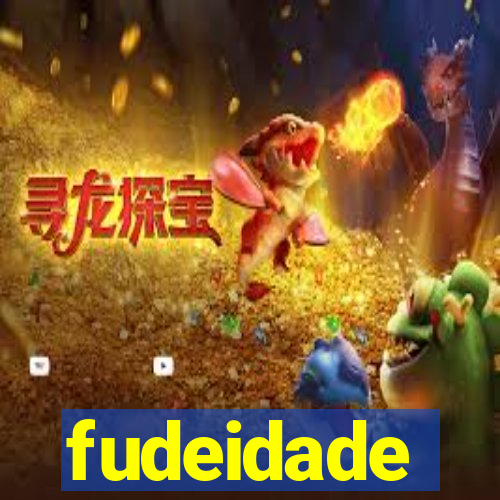 fudeidade