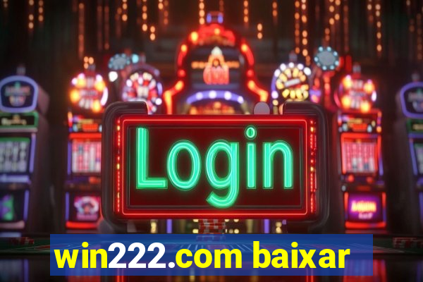 win222.com baixar