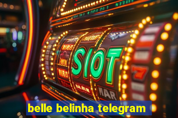 belle belinha telegram