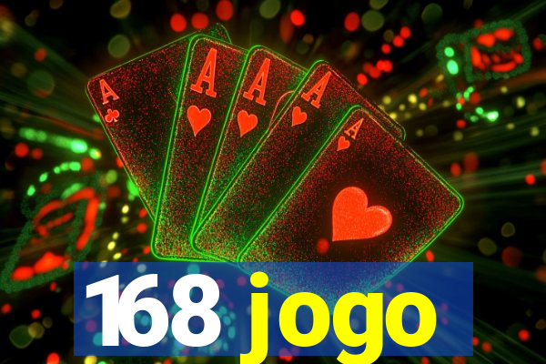 168 jogo